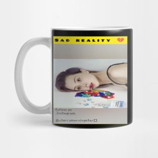 Sad reality Mug